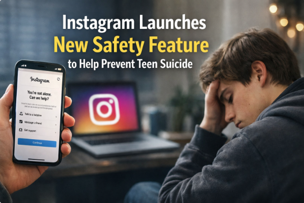 Instagram Launches New Safety Feature to Help Prevent Teen Suicide